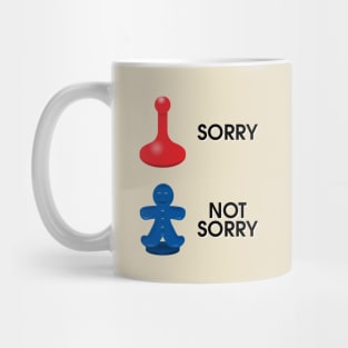 Sorry Not Sorry Mug